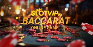 BACCARAT SLOTVIP